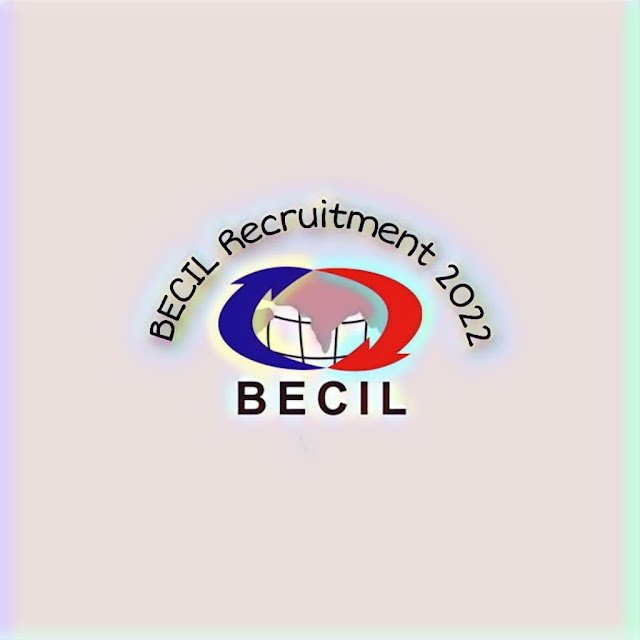 BECIL Recruitment 2022