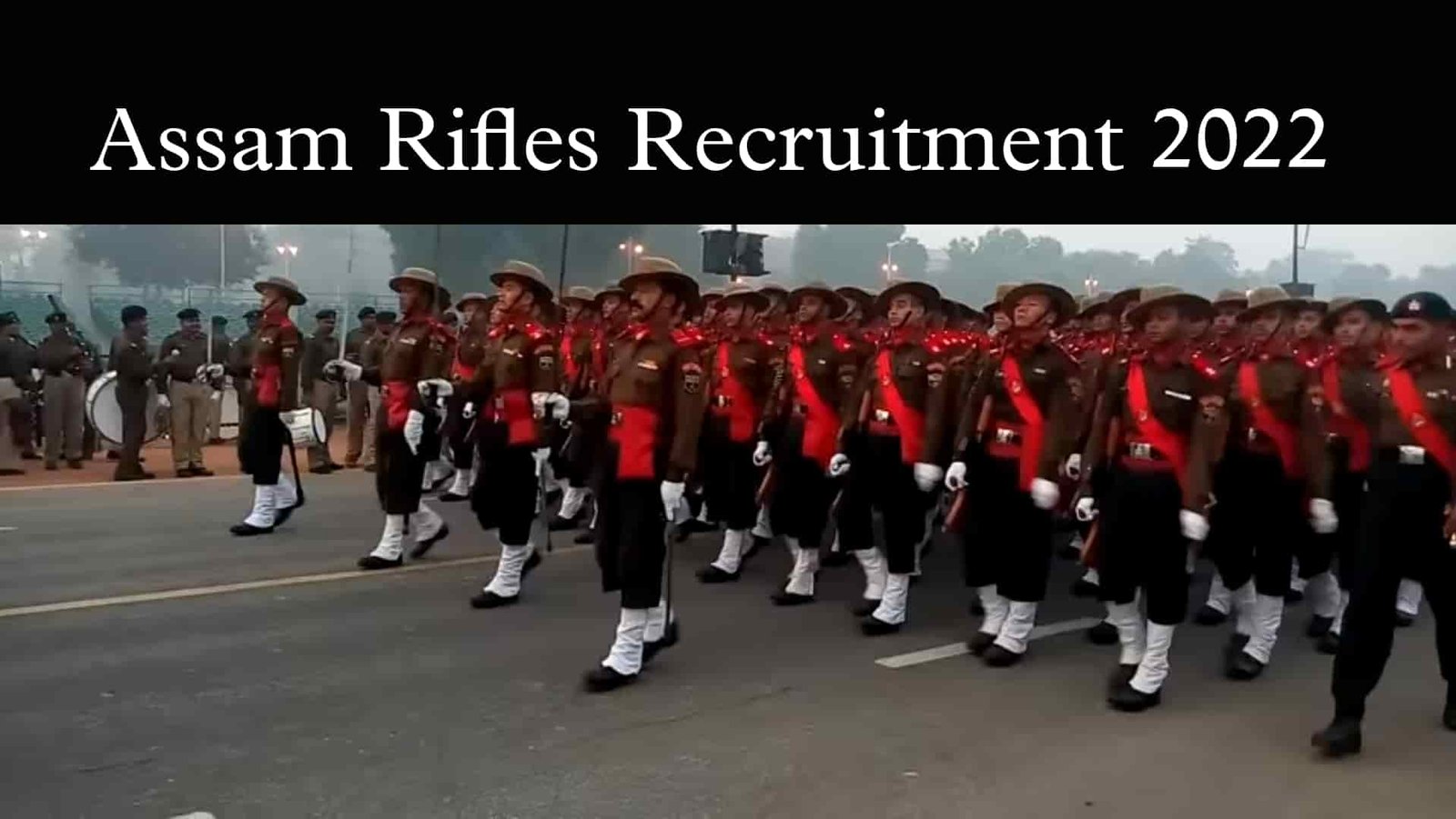 Assam Rifles Recruitment 2022